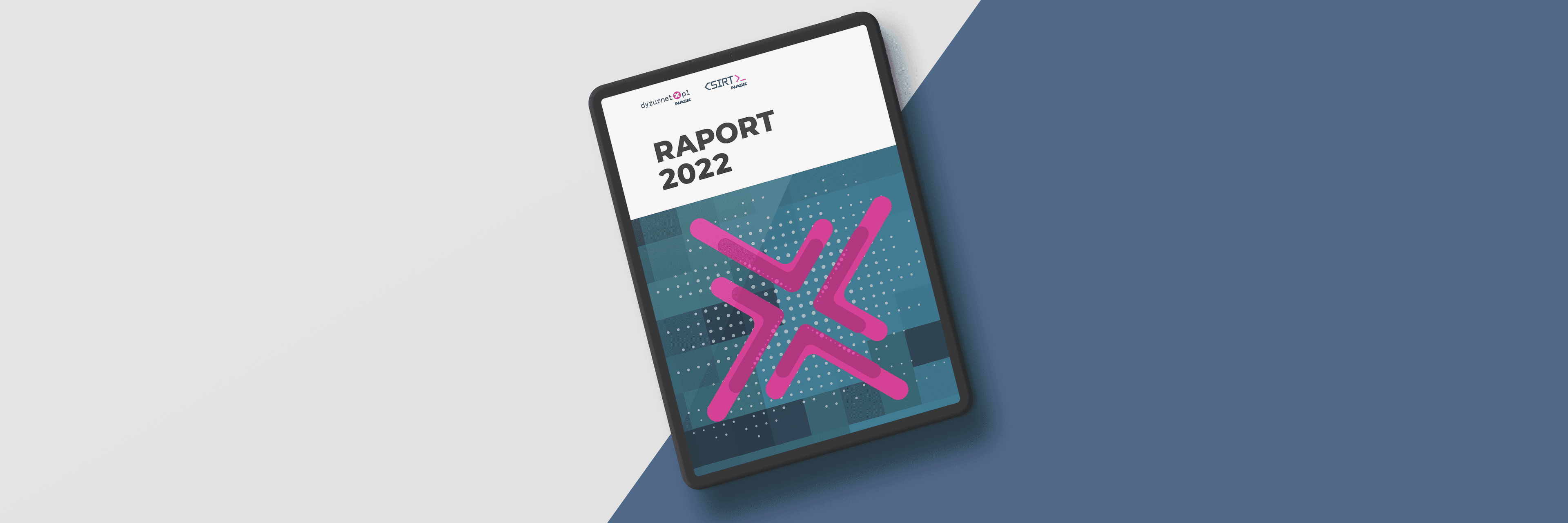 Raport 2022 - CSIRT NASK i dyżurnet.pl