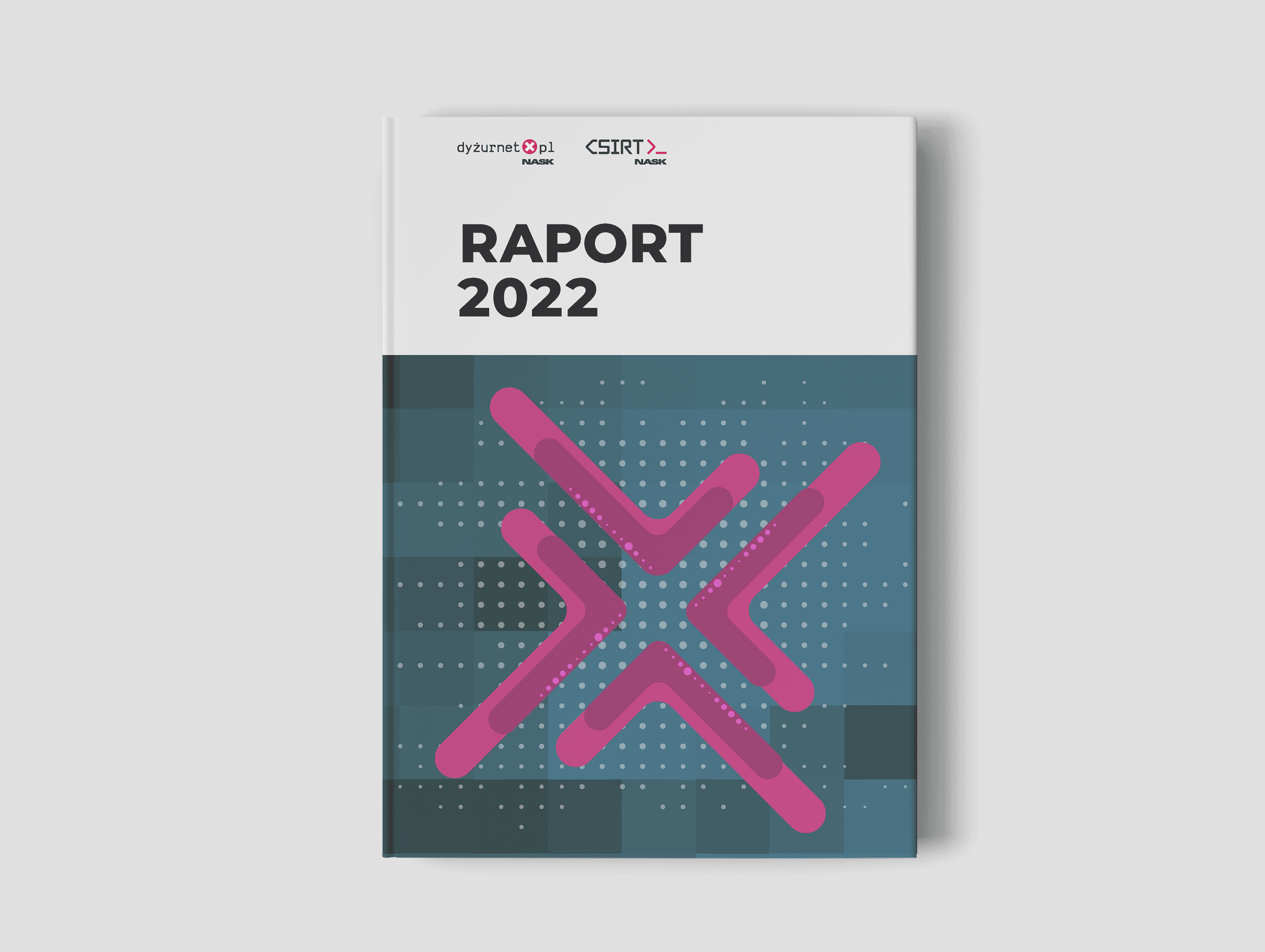 Raport 2022 - CSIRT NASK i dyżurnet.pl