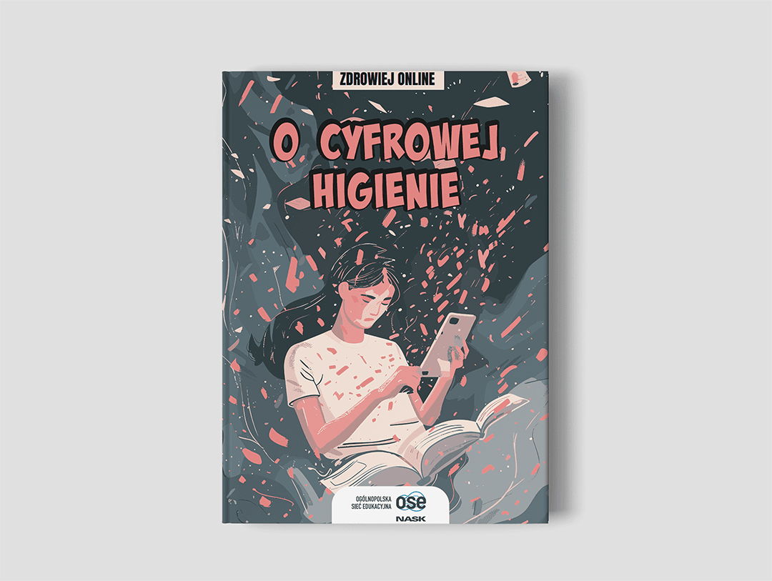 Okładka raportu "O cyfrowej higienie", na której widać młodą osobą trzymającą w ręku smartfon.