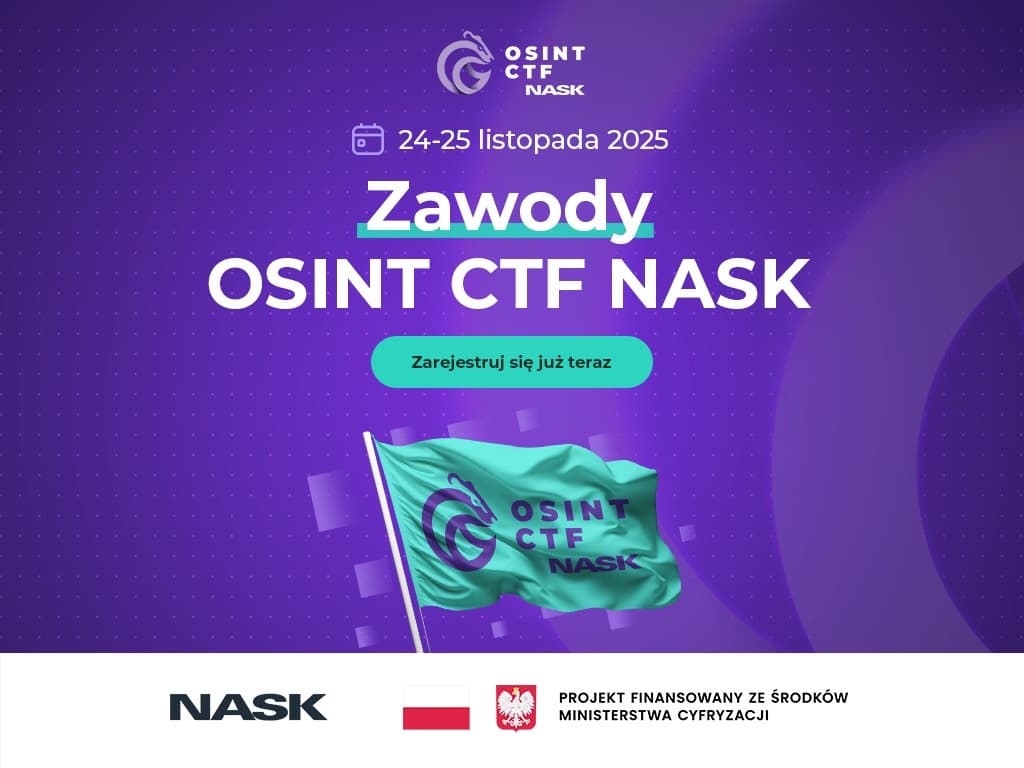 Grafika promująca Zawody OSINT CTF organizowane przez NASK, z datą 24–25 listopada 2025 i turkusową flagą z logo OSINT CTF na fioletowym tle.